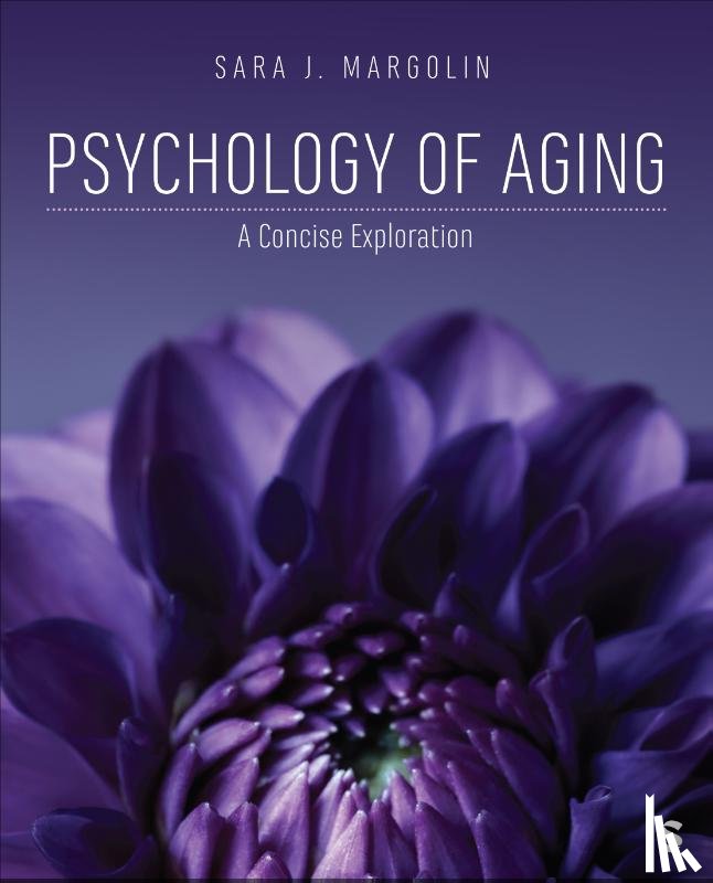 Margolin, Sara J. - Psychology of Aging