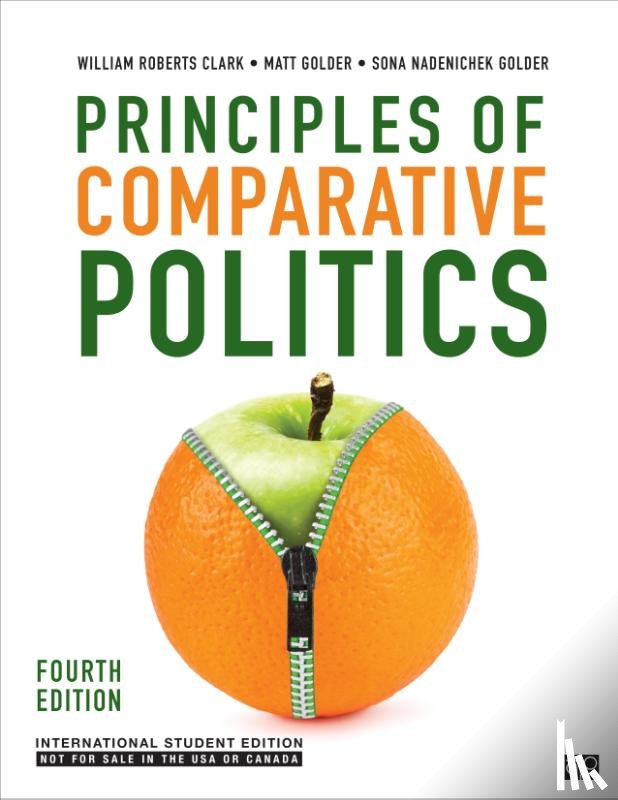 Clark, William Roberts, Golder, Matt, Golder, Sona N. - Principles of Comparative Politics - International Student Edition