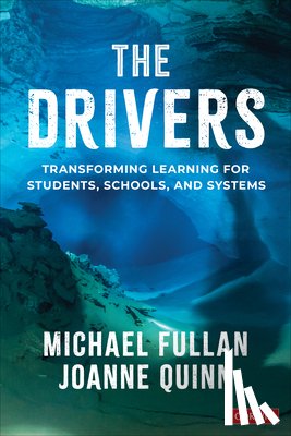 Fullan, Michael, Quinn, Joanne - The Drivers