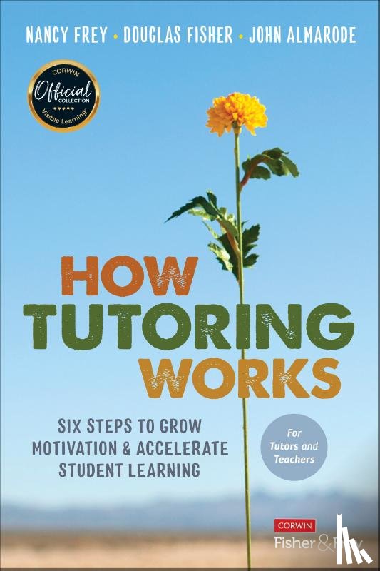 Frey, Fisher, Douglas, Almarode, John T. - How Tutoring Works