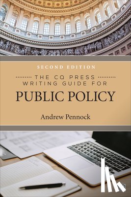 Pennock, Andrew S. (Stephen) - The CQ Press Writing Guide for Public Policy