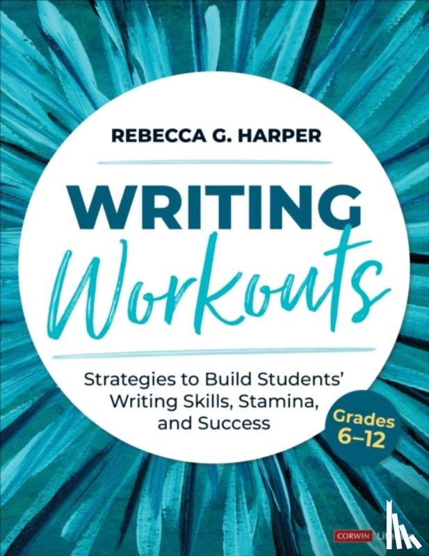 Harper, Rebecca G. - Writing Workouts, Grades 6-12