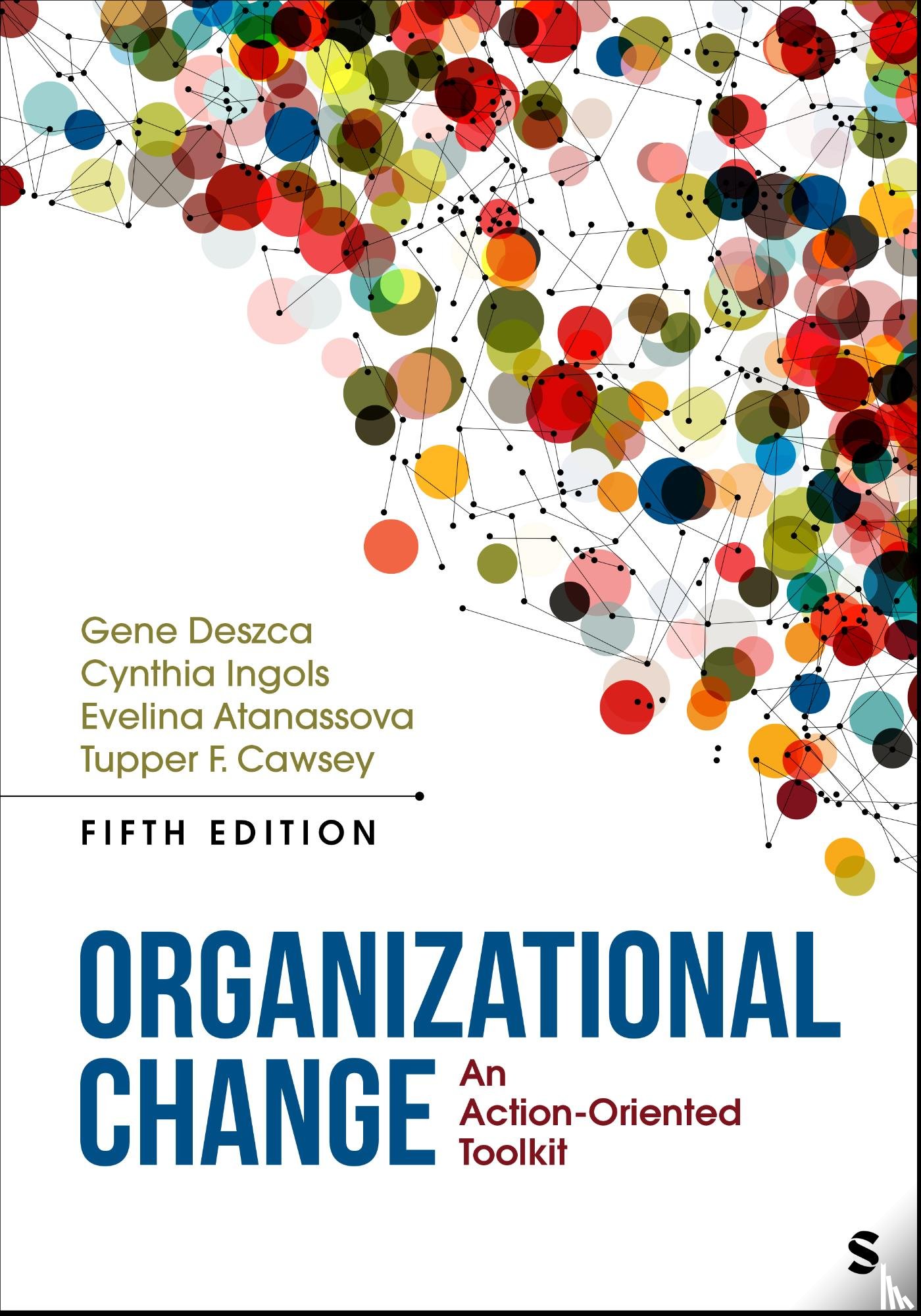 Deszca, Gene, Ingols, Cynthia A. - Organizational Change