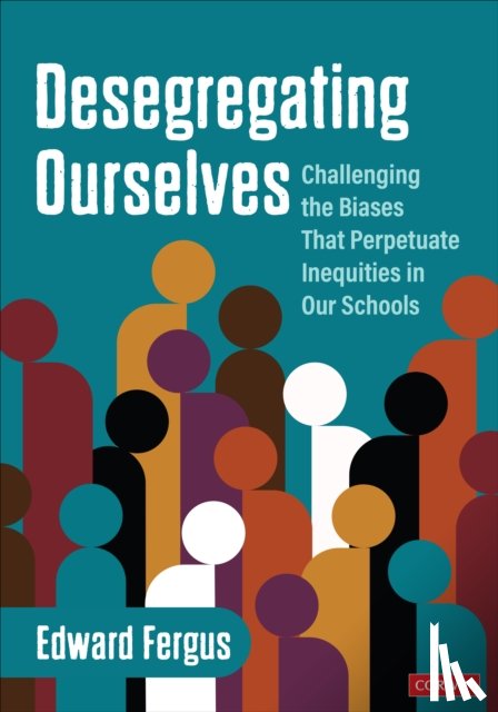 Fergus, Edward A. - Desegregating Ourselves