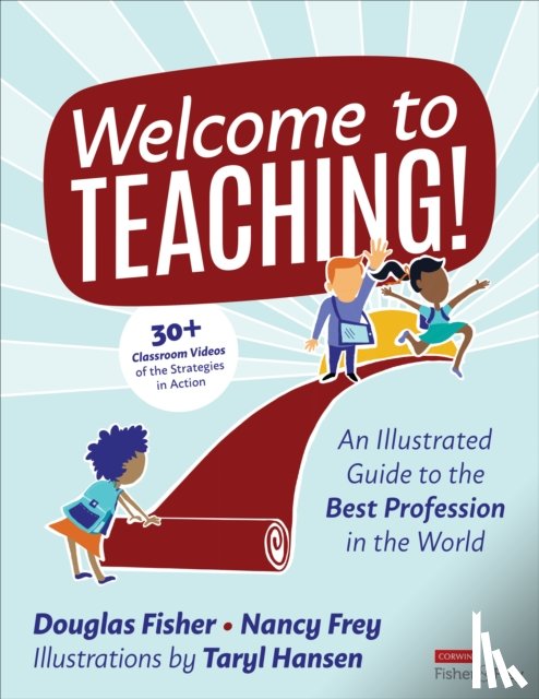 Fisher, Douglas, Frey, Nancy, Hansen, Taryl - Welcome to Teaching!