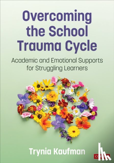 Kaufman, Trynia - Overcoming the School Trauma Cycle