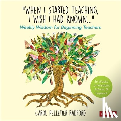 Radford, Carol Pelletier - "When I Started Teaching, I Wish I Had Known..."