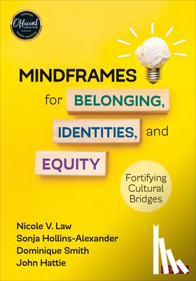 Law, Nicole V., Hollins-Alexander, Sonja, Smith, Dominique, Hattie, John - Mindframes for Belonging, Identities, and Equity