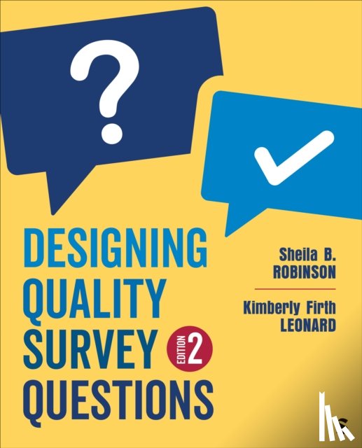 Robinson, Sheila B., Leonard, Kimberly Firth - Designing Quality Survey Questions