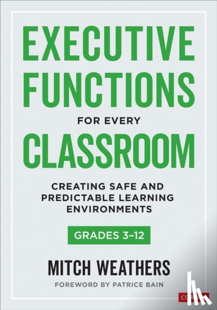 Weathers, Mitch - Executive Functions for Every Classroom, Grades 3-12