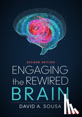 Sousa, David A. - Engaging the Rewired Brain