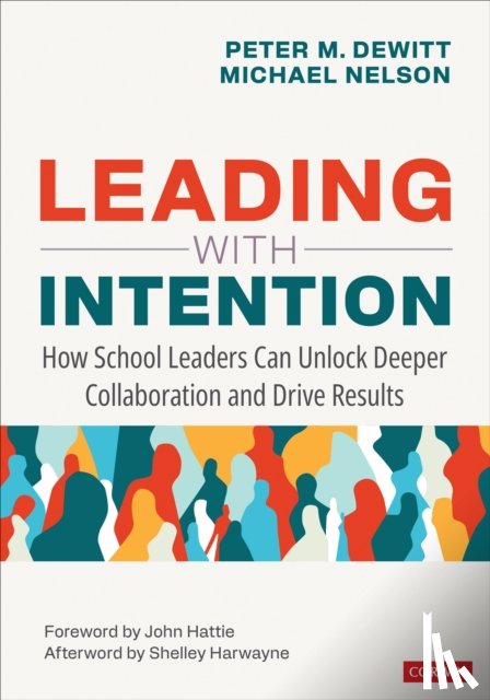 DeWitt, Peter M., Nelson, Michael - Leading With Intention