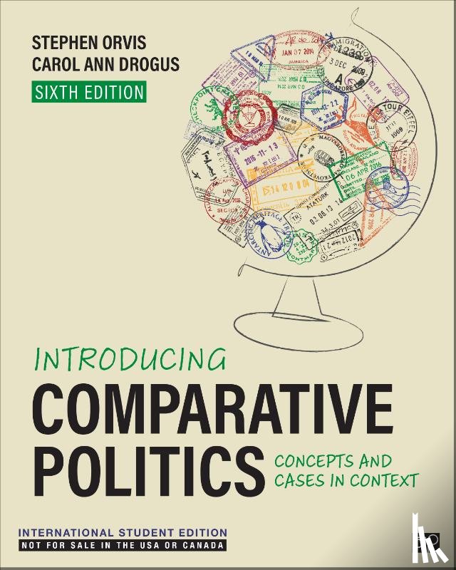 Orvis, Stephen, Drogus, Carol Ann - Introducing Comparative Politics - International Student Edition