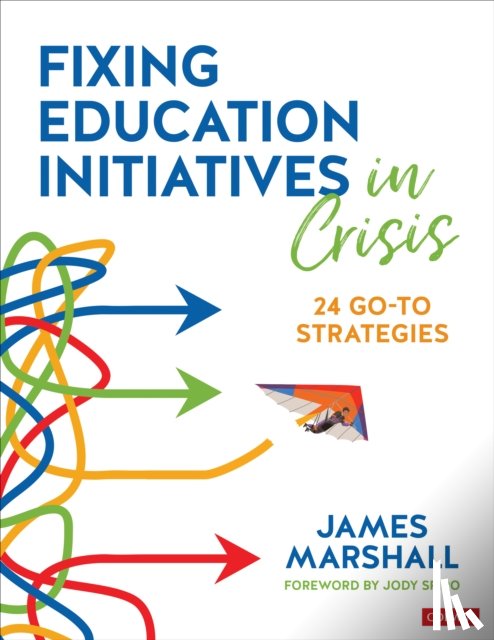 Marshall, James - Fixing Education Initiatives in Crisis