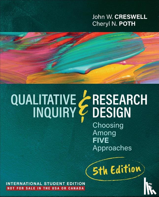 Creswell, John W., Poth, Cheryl N. - Qualitative Inquiry and Research Design - International Student Edition