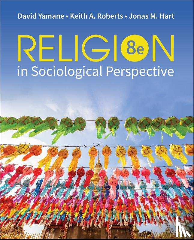 Yamane, David A., Roberts, Keith A., Hart, Jonas M. - Religion in Sociological Perspective