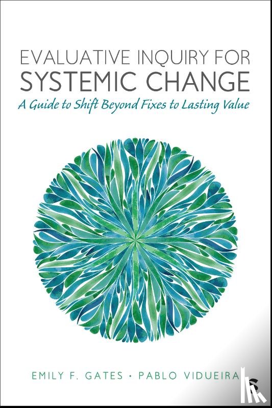 Gates, Emily F., Vidueira, Pablo - Evaluative Inquiry for Systemic Change
