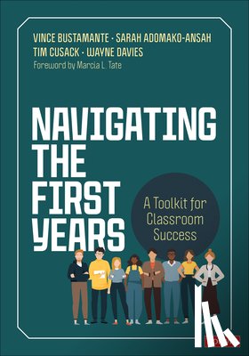 Bustamante, Vince, Adomako-Ansah, Sarah, Cusack, Timothy, Davies, Wayne - Navigating the First Years