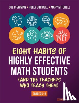 Chapman, Sue, Burwell, Holly, Mitchell, Mary - Eight Habits of Highly Effective Math Students (and the Teachers Who Teach Them)