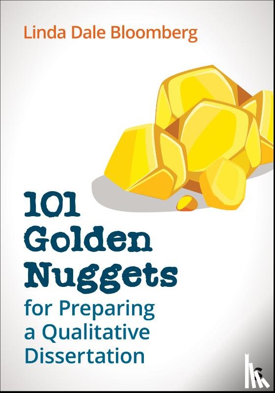 Bloomberg, Linda Dale - 101 Golden Nuggets for Preparing a Qualitative Dissertation