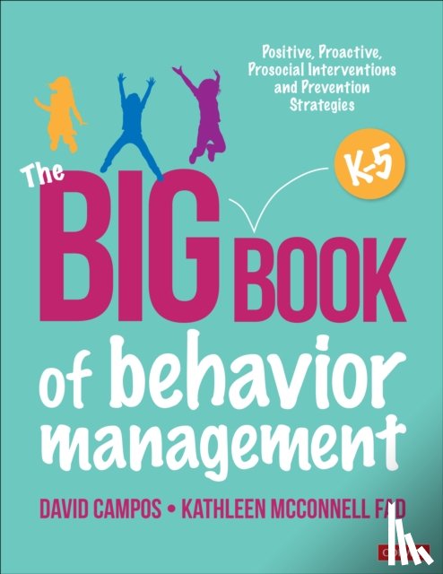 Campos, David, McConnell Fad, Kathleen - The Big Book of Behavior Management, K-5