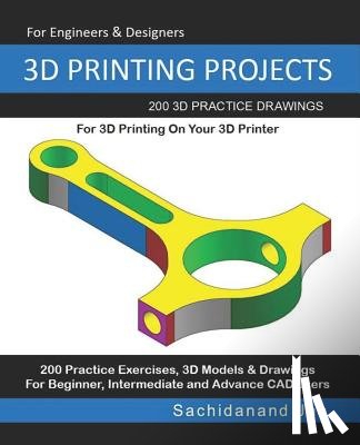 Jha, Sachidanand - 3D Printing Projects