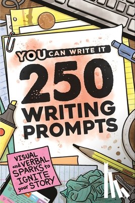 You Can Write It Books - 250 Writing Prompts