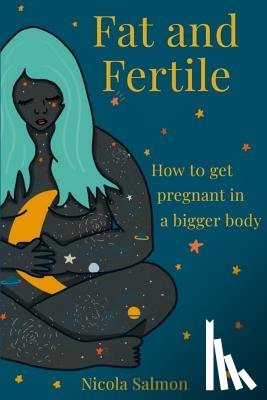 Salmon, Nicola - Fat and Fertile
