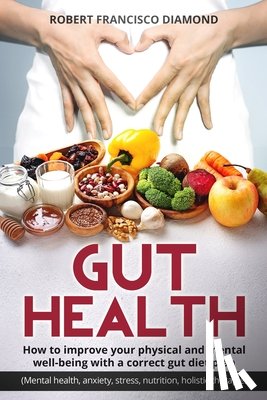 Diamond, Robert Francisco - Gut Health