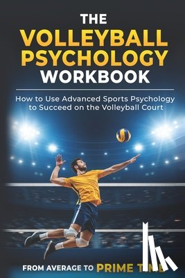 Uribe Masep, Danny - The Volleyball Psychology Workbook