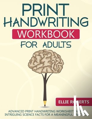 Roberts, Ellie - Print Handwriting Workbook for Adults