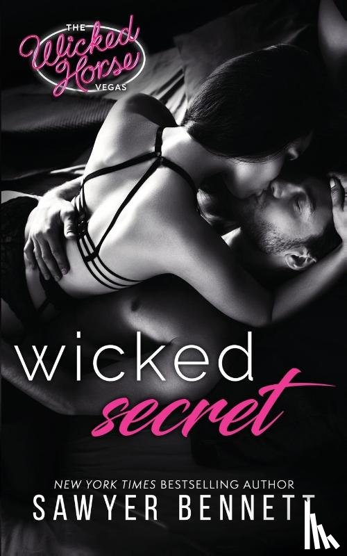 Bennett, Sawyer - Wicked Secret