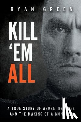 Green, Ryan - Kill 'Em All
