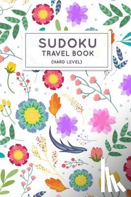 Wiley, Andy P. - Sudoku Travel Book: Hard Sudoku Puzzles Book Pocket Sized For Travel