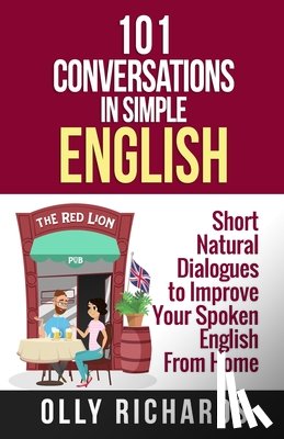 Richards, Olly - 101 Conversations in Simple English