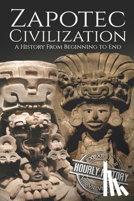 History, Hourly - Zapotec Civilization