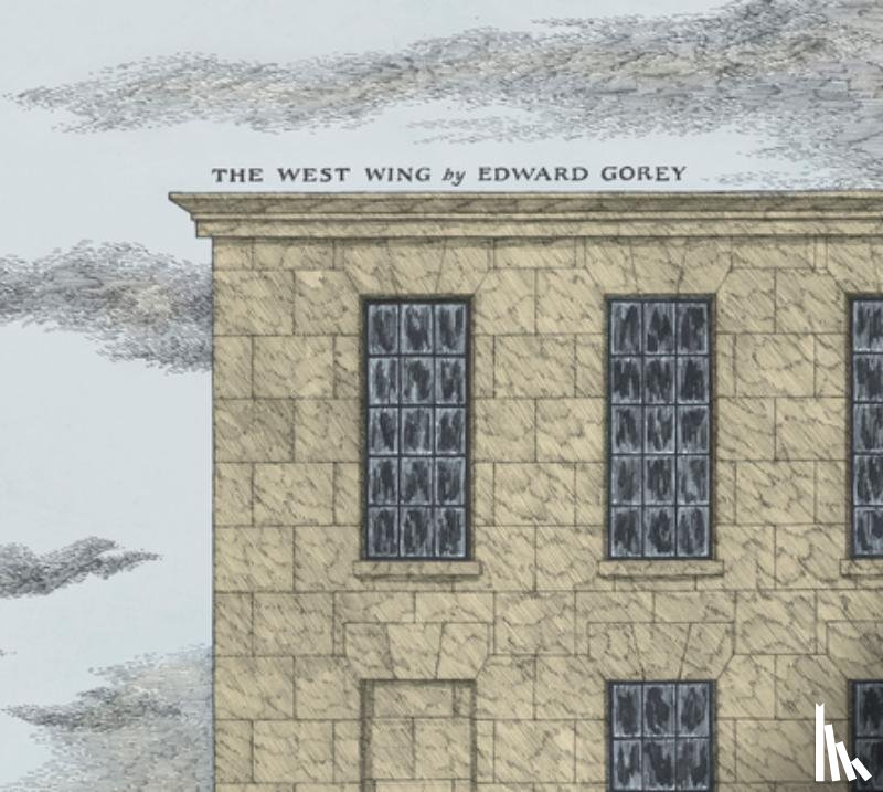 Gorey, Edward - WEST WING