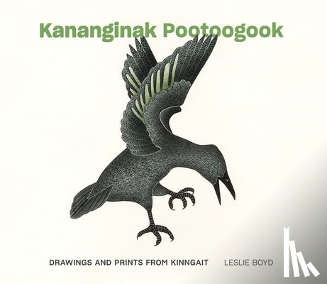Pootoogook, Kananginak - Kananginak Pootoogook: Drawings and Prints from Kinngait