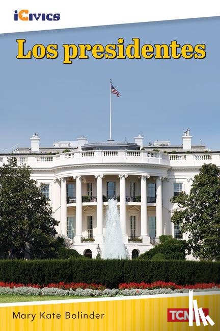 Bolinder, Mary Kate - Los presidentes