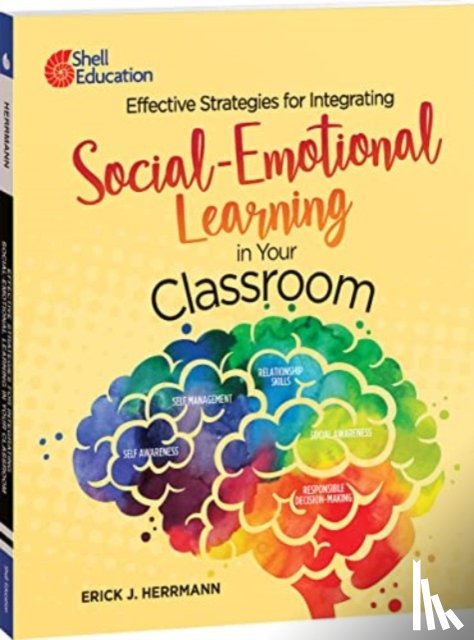Herrmann, Erick J. - Effective Strategies for Integrating Social-Emotional Learning in Your Classroom