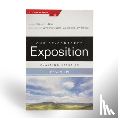 Akin, Daniel L - Akin, D: Exalting Jesus in Psalms 119