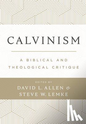 Allen, David L. - Calvinism