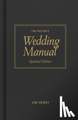 Henry, Jim - Pastor's Wedding Manual, Updated Edition