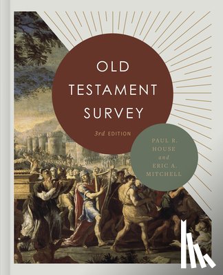 House, Paul R. - Old Testament Survey