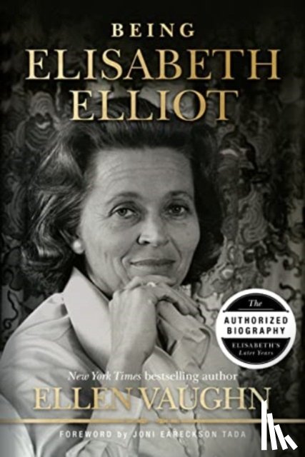 Vaughn, Ellen - Being Elisabeth Elliot