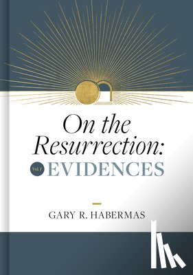 Habermas, Gary - Habermas, G: On the Resurrection, Volume 1