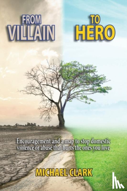 Clark, Michael - From Villain to Hero
