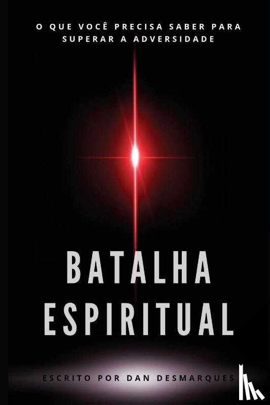 Desmarques, Dan - Batalha Espiritual