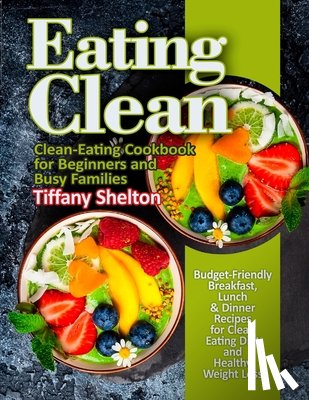 Shelton, Tiffany - Eating Clean