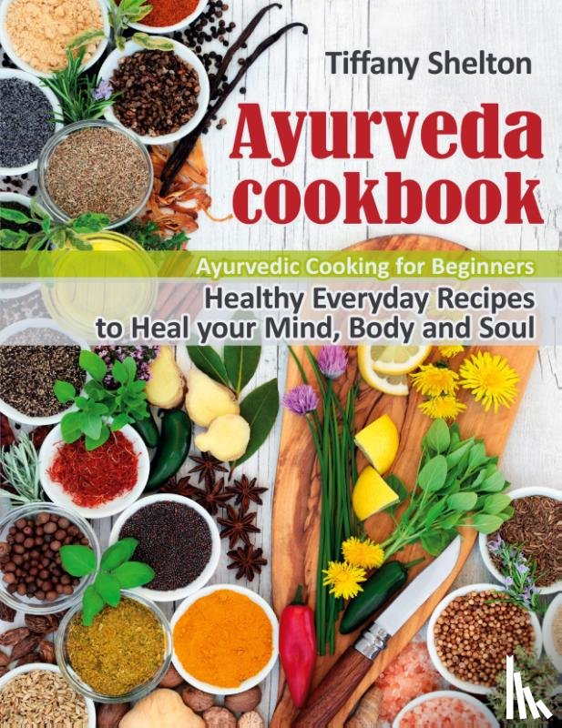 Shelton, Tiffany - Ayurveda Cookbook